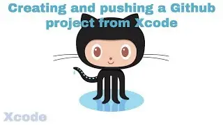 Creating and pushing a Github project from Xcode