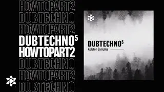 How To Make Dub Techno Part 2 (Arrangement, Mixing & Mastering) [Ableton Techno Tutorial]