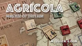A Quick Look: Agricola Master Of Britain