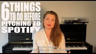 6 things to do before pitching to Spotify - preparing your spotify for artist profile