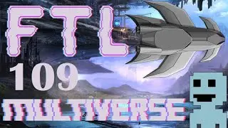 The B(l)argest Ep.109 FTL: Multiverse