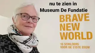 Ontdek Brave New World @fundatie Zwolle