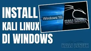 Cara Install Kali Linux di Windows 10