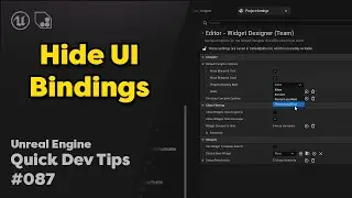 Quick Dev Tip #87 UE4 / UE5 - Hide UI Bindings