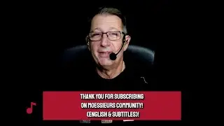 Thank you for subscribing and become a Moessieurs Community Member (English & sub)