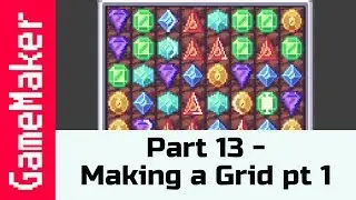 Part 13: Updating the Grid pt 1 - How to Make a Game like Candy Crush using Gamemaker Studio 2