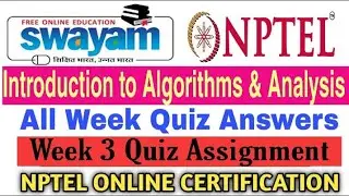Introduction to Algorithms and Analaysis week- 3 Assignment Quiz Answers | Swayam | NPTEL