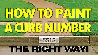 How To Paint A Black And White Curb Number The Right Way