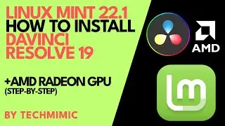 How to install DAVINCI RESOLVE 19 on LINUX MINT 22.1 with AMD Radeon GPU (Step-by-Step)