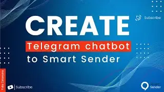 How to create a Telegram chatbot and connect it to Smart Sender. Main functionality of Smart Sender.