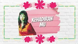 Kehadiranmu🎶 (KIREY)