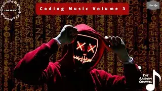 8 HOURS |  Coding Music Chillstep Music for Programming | Deep Programming Music