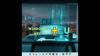 Windows Ease of Access Settings Made Easy with Windows+U Shortcut! 