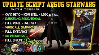 UPDATE SCRIPT ARGUS STARWARS | Fix SFX | UPDATE PATCH TERBARU