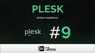 #9 Plesk - Einfach & Schnell installieren