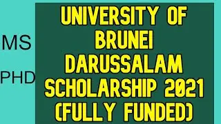 University of Brunei Darussalam Scholarship 2021 Fully Funded