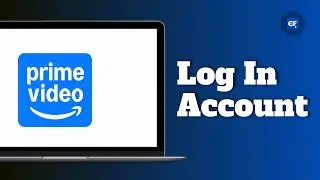 How to Log In into Amazon Prime Video Account