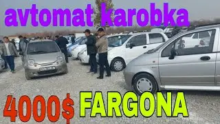 farg'ona moshina bozor. Matizlarni zo'ri bor. AVTOMAT KAROBKA
