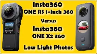 Insta360 One RS 1 INCH 360 vs One X2 -  Low Light Photos