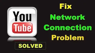 How To Fix YouTube App Network & Internet Connection Error in Android Mobile