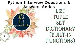 STRING, LIST, SET, TUPLE and DICTIONARY | built-in functions in Python | top interview questions