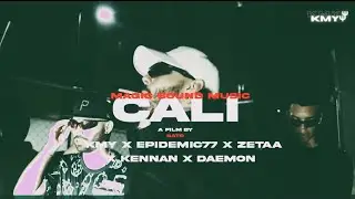 Cali - Kmy, Epidemic77, Zetaa, Kennan, Daemon