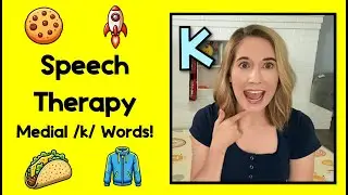 Speech Therapy for Kids | K Words Medial Position Articulation