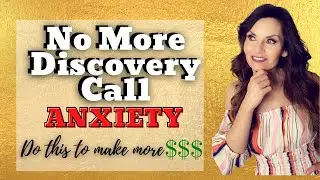 How To Prepare For A Discovery Call: Eliminate Discovery Call Anxiety