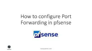 How to configure Port Forwarding in pfsense