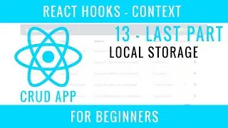 React Hooks Context CRUD APP : 13 : Local Storage - Last Part