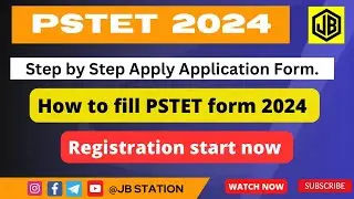 How to fill PSTET Application Form 2024. || PSTET form registration kaise kre ll PSTET FORM Open Now