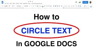 How to Circle Text in Google Docs (2023) - Easy Step-by-Step Guide