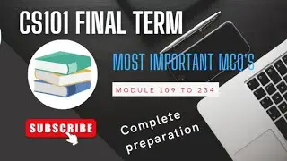 CS101 Final Term Preparation Fall 2023| Solved Most Repeated MCQ's with complete guideline