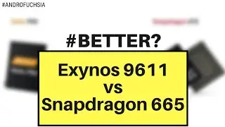 Exynos 9611 vs Snapdragon 665🔥| Exynos 9611 vs SD665🔥🤔🤔 Which one is better?!