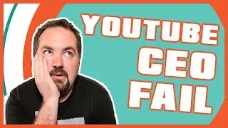 What Businesses Can Learn From YouTube CEO Video (FAIL)