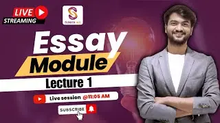 Essay Module | Lecture 1 | UPSC CSE | Sunya IAS