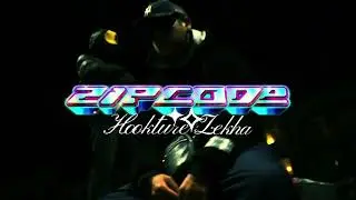 Hookture & Zekha - ZIPCODE (Official Video) | 26 & 29