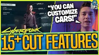 15+ FEATURES CUT From Cyberpunk 2077 - Removed Content Before Release