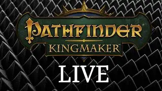 Chance the Scaled Fist Monk(Pathfinder Kingmaker| Lawful Evil| Stream 1)