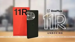 OnePlus 11R 5G | Unboxing •first.look 