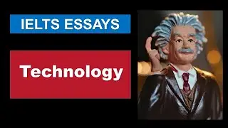 𝐈𝐄𝐋𝐓𝐒 Essay Topics | 𝐓𝐄𝐂𝐇𝐍𝐎𝐋𝐎𝐆𝐘