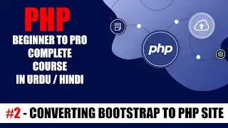 Convert HTML Bootstrap Website Template into PHP Dynamic Website #2 | PHP beginner to advance course