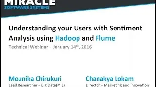 Understanding your Users with Sentiment Analysis using Hadoop and Flume | Technical Webinar