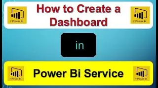 How to Create a Dashboard in Power BI Service