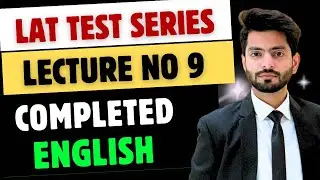 Lat test series 1 lecture 9 | Preparation of Law admission test 2024 |Completed preposition  English