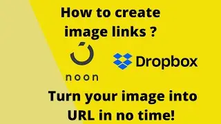How to Create Image Links for Free! - Using DropBox (Noon 2021 tutorial)
