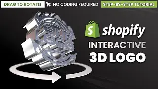 Create an Interactive 3D Logo for Your Shopify Store (No Coding Required!)