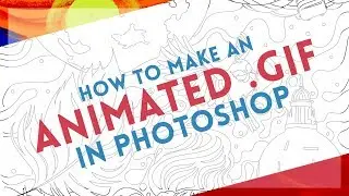 Create an Animated GIF | Photoshop Tutorial