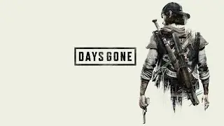 Прохождение Days Gone. Часть 1 [1440]