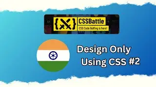 CSS Battle Creating Designs Only Using CSS